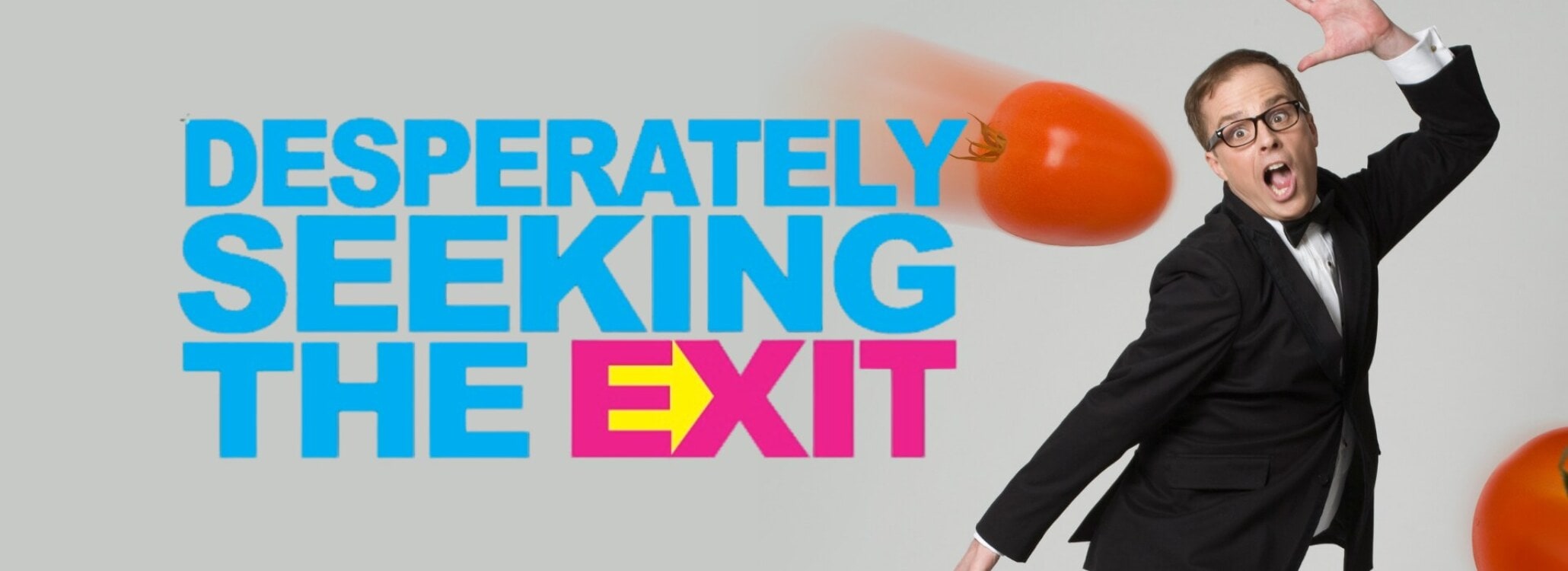Desperately Seeking The Exit